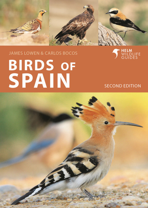 Birds of Spain (Second Edition) by James Lowen, Carlos Bocos Gonzalez, 9781399405010