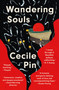 Wandering Souls (A Novel) - 9781250863485 by Cecile Pin