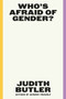 Who's Afraid of Gender? by Judith Butler, 9780374608224