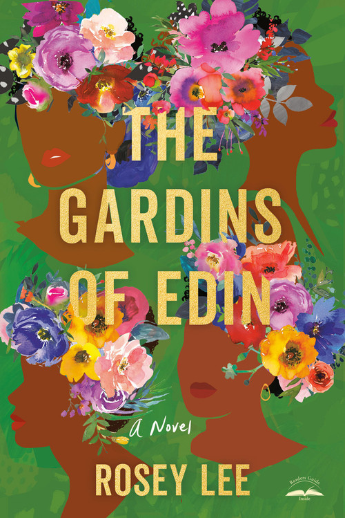 The Gardins of Edin (A Novel) by Rosey Lee, 9780593445495