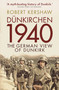 Dünkirchen 1940 (The German View of Dunkirk) - 9781472854391 by Robert Kershaw, 9781472854391