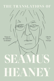 The Translations of Seamus Heaney - 9780374612849 by Seamus Heaney, Marco Sonzogni