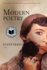 Modern Poetry (Poems) by Diane Seuss, 9781644452752