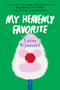 My Heavenly Favorite (A Novel) by Lucas Rijneveld, 9781644452738