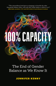 100% Capacity (The End of Gender Balance as We Know It) by Jennifer Kenny, 9781774583579