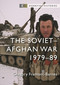 The Soviet-Afghan War (1979-89) by Gregory Fremont-Barnes, Robert O'Neill, 9781472861801