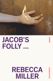 Jacob's Folly (A Novel) - 9781250321824 by Rebecca Miller, 9781250321824