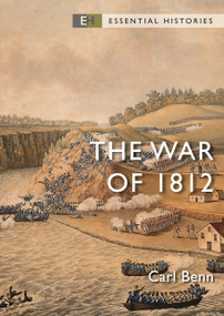 The War of 1812 - 9781472858566 by Carl Benn, Robert O'Neill, 9781472858566