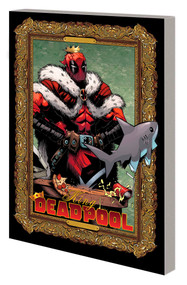 Deadpool By Kelly Thompson by Kelly Thompson, Chris Bachalo, Marvel Various, Chris Bachalo, 9781302949730