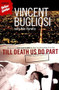 Till Death Us Do Part (A True Murder Mystery) by Vincent Bugliosi, Ken Hurwitz, 9780393325447