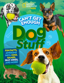 Can't Get Enough Dog Stuff - 9781426373770 by Stephanie Gibeault, Moira Rose Donohue
