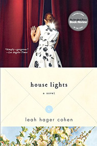 House Lights (A Novel) by Leah Hager Cohen, 9780393332728