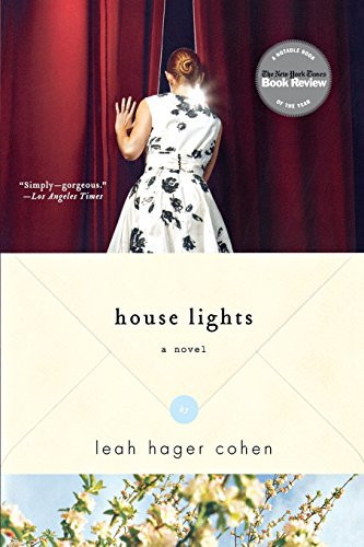 House Lights (A Novel) by Leah Hager Cohen, 9780393332728