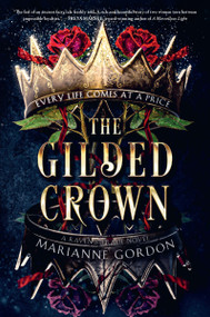 The Gilded Crown (A Raven's Trade Novel) by Marianne Gordon, 9780063248762