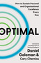 Optimal (How to Sustain Personal and Organizational Excellence Every Day) by Daniel Goleman, Cary Cherniss, 9780063279766