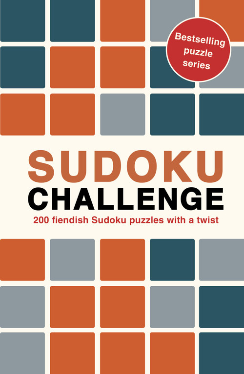 Sudoku Challenge (200 fiendish Sudoku puzzles with a twist) by Roland Hall, 9780711290686