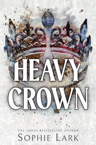 Heavy Crown by Sophie Lark, 9781728294230
