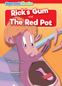 Rick's Gum & The Red Pot - 9798888227114 by William Anthony, Drue Rintoul