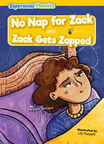 No Nap for Zack & Zack Gets Zapped - 9798888226957 by Georgie Tennant, Lily Fossett