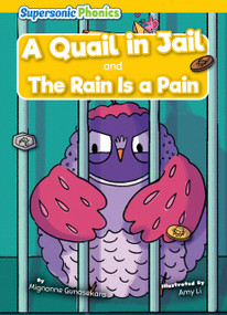 A Quail in Jail & The Rain Is a Pain - 9798888226988 by Mignonne Gunasekara, Amy Li