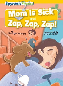 Mom Is Sick & Zap, Zap, Zap! - 9798888228197 by Georgie Tennant, Chris Cooper, 9798888228197