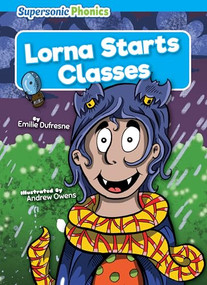 Lorna Starts Classes - 9798888227497 by Emilie Dufresne, Andrew Owens, 9798888227497
