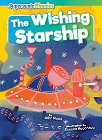 The Wishing Starship - 9798888226926 by John Wood, Simona Hodonova, 9798888226926