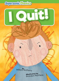 I Quit! - 9798888227527 by William Anthony, Brandon Mattless, 9798888227527