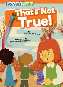 That's Not True! - 9798888227985 by William Anthony, Marianne Constable