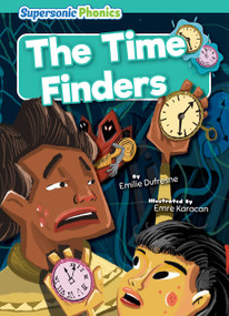 The Time Finders - 9798888228128 by Emilie Dufresne, Emre Karacan