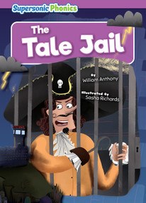 The Tale Jail - 9798888227015 by William Anthony, Sasha Richards