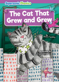 The Cat That Grew and Grew - 9798888227022 by Robin Twiddy, Angela Mayers