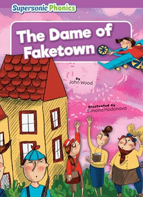 The Dame of Faketown - 9798888227695 by John Wood, Simona Hodonova, 9798888227695