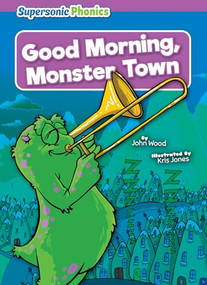 Good Morning, Monster Town - 9798888227725 by John Wood, Kris Jones, 9798888227725