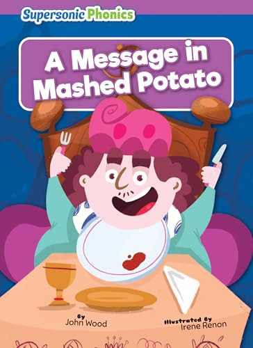 A Message in Mashed Potato - 9798888227732 by John Wood, Irene Renon, 9798888227732