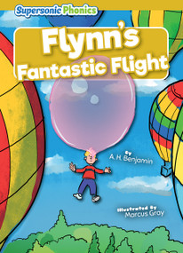 Flynn's Fantastic Flight - 9798888227251 by A. H. Benjamin, Marcus Gray
