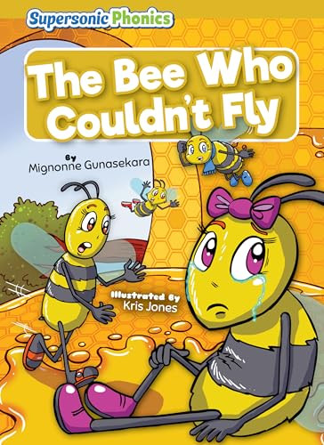 The Bee Who Couldn't Fly - 9798888227794 by Mignonne Gunasekara, Kris Jones, 9798888227794