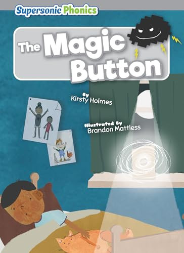 The Magic Button - 9798888227343 by Kirsty Holmes, Brandon Mattless, 9798888227343
