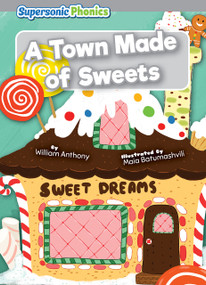 A Town Made of Sweets - 9798888227350 by William Anthony, Maia Batumashvili