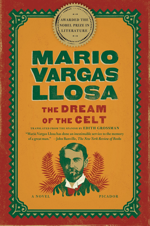 The Dream of the Celt (A Novel) by Mario Vargas Llosa, Edith Grossman, 9781250033321