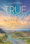 True Freedom Workbook (5 Choices to Help You Overcome Your Obstacles and Move Forward) by Landon Porter, 9781642799385