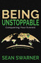 Being Unstoppable (Conquering Your Everest) by Sean Swarner, 9781631954382