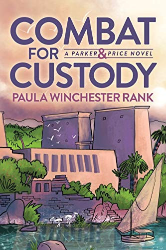 Combat for Custody (Parker and Price Novel) by Paula Winchester Rank, 9781631954177