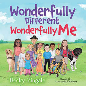 Wonderfully Different, Wonderfully Me by Becky Zingale, Laurentiu Dumitru, 9781631956966