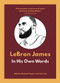 LeBron James: In His Own Words by Elizabeth Pappas, Emily Feng, 9781572843288