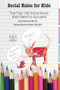 Social Rules for Kids (The Top 100 Social Rules Kids Need to Succeed) by Susan Diamond, 9781934575840