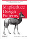 MapReduce Design Patterns (Building Effective Algorithms and Analytics for Hadoop and Other Systems) by Donald Miner, Adam Shook, 9781449327170