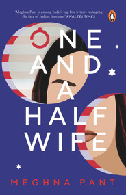 One and a Half Wife by Meghna Pant, 9780143459859