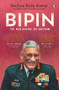 Bipin (The Man Behind the Uniform) by Rachna Bisht Rawat, 9780670097197