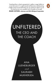 Unfiltered (The CEO and the Coach: A confidential coaching conversation made public) by Ana Lueneburger, 9780670097494